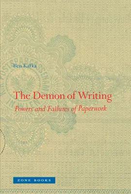Demonul scrisului: Puterile și eșecurile hârtiei - The Demon of Writing: Powers and Failures of Paperwork