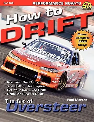 Cum să deviezi: Arta supravirajului (The Art of Oversteer) - How to Drift: The Art of Oversteer