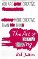 Arta gândirii creative - Art of Creative Thinking