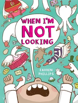Când nu mă uit - When I'm Not Looking