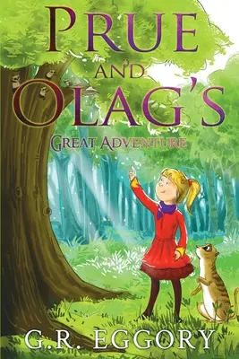 Marea aventură a lui Prue și Olag - Prue and Olag's Great Adventure