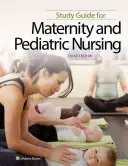 Ghid de studiu pentru Nursing maternal și pediatric - Study Guide for Maternity and Pediatric Nursing