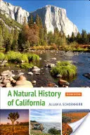 O istorie naturală a Californiei: Ediția a doua - A Natural History of California: Second Edition
