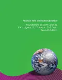 Fundamente ale științei Pământului: Pearson New International Edition - Foundations of Earth Science: Pearson New International Edition