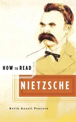 Cum să îl citim pe Nietzsche - How to Read Nietzsche