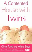 O casă mulțumită cu gemeni - A Contented House with Twins