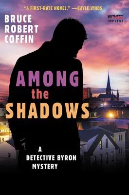 Printre umbre: Un mister al detectivului Byron - Among the Shadows: A Detective Byron Mystery