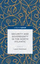Securitate și suveranitate în Atlanticul de Nord - Security and Sovereignty in the North Atlantic