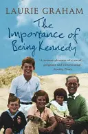 Importanța de a fi Kennedy - Importance of Being Kennedy