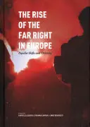 Ascensiunea extremei drepte în Europa: Schimbările populiste și „alteritatea - The Rise of the Far Right in Europe: Populist Shifts and 'othering'