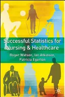 Statistici de succes pentru nursing și asistență medicală - Successful Statistics for Nursing and Healthcare