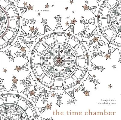 Camera Timpului: O poveste magică și o carte de colorat - The Time Chamber: A Magical Story and Coloring Book