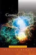 Amenințări cosmice: Un răspuns planetar - Cosmic Threats: A Planetary Response