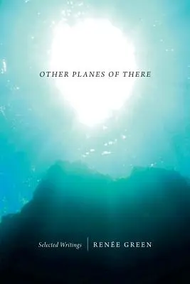 Alte planuri de acolo: Scrieri selectate - Other Planes of There: Selected Writings