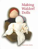 Fabricarea păpușilor Waldorf - Making Waldorf Dolls