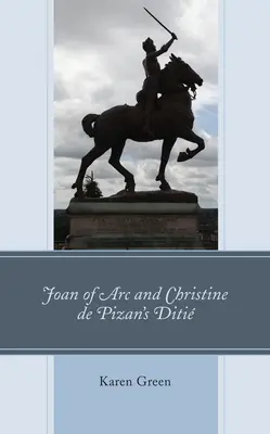 Ioana d'Arc și Diti a lui Christine de Pizan - Joan of Arc and Christine de Pizan's Diti