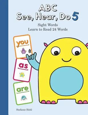 ABC See, Hear, Do Level 6: Învață să citești cuvinte la vedere - ABC See, Hear, Do Level 6: Learn to Read Sight Words
