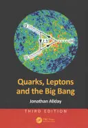 Quarcuri, leptoni și Big Bang - Quarks, Leptons and the Big Bang