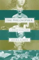 The Philosopher (Filosoful): O istorie în șase tipuri - The Philosopher: A History in Six Types