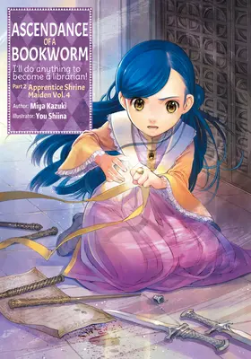Ascendance of a Bookworm: Partea 2 Volumul 4 - Ascendance of a Bookworm: Part 2 Volume 4