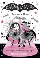 Isadora Moon organizează un spectacol - Isadora Moon Puts on a Show
