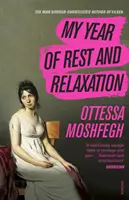 Anul meu de odihnă și relaxare - My Year of Rest and Relaxation