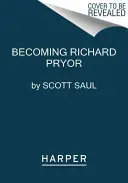 Devenirea lui Richard Pryor PB - Becoming Richard Pryor PB