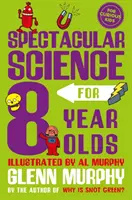 Știință spectaculoasă pentru copiii de 8 ani - Spectacular Science for 8 Year Olds
