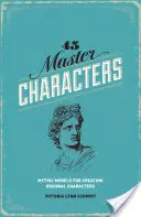 45 Personaje principale: Modele mitice pentru crearea personajelor originale - 45 Master Characters: Mythic Models for Creating Original Characters