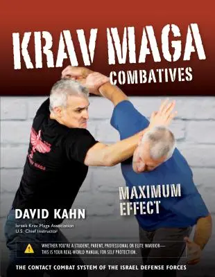 Krav Maga Combatives: Efect maxim - Krav Maga Combatives: Maximum Effect