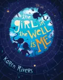 Fata din fântână sunt eu - The Girl in the Well Is Me