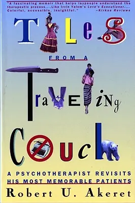 Tales from a Traveling Couch: Psychotherapist Revisits His Most Memorable Patients