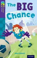 Oxford Reading Tree TreeTops Fiction: Level 11 More Pack A: Marea șansă - Oxford Reading Tree TreeTops Fiction: Level 11 More Pack A: The Big Chance