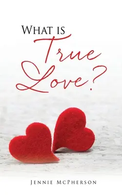 Ce este dragostea adevărată? - What is True Love?