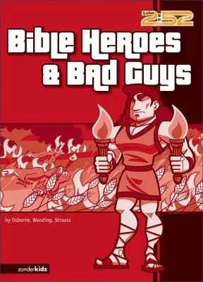 Eroi și băieți răi din Biblie - Bible Heroes and Bad Guys