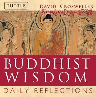 Înțelepciune budistă: Reflecții zilnice - Buddhist Wisdom: Daily Reflections