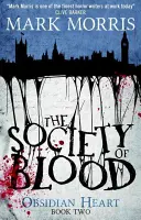 Societatea sângelui: Obsidian Heart Book 2 - The Society of Blood: Obsidian Heart Book 2