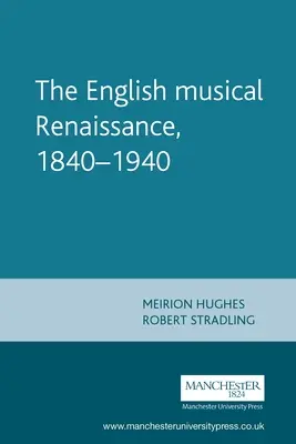 Renașterea muzicală engleză, 1840-1940 - English Musical Renaissance, 1840-1940
