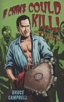 If Chins Could Kill - Confessions of a B Movie Actor (Dacă bărbia ar putea ucide) - If Chins Could Kill - Confessions of a B Movie Actor