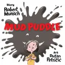 Baltă de noroi - Mud Puddle