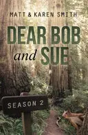 Dragă Bob și Sue: Sezonul 2 - Dear Bob and Sue: Season 2