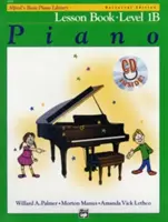 Alfred's Basic Piano Library Lesson Book, Bk 1b: Carte și CD - Alfred's Basic Piano Library Lesson Book, Bk 1b: Book & CD