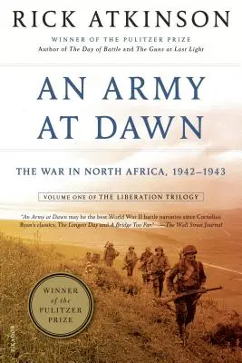 O armată la răsărit: Războiul din Africa de Nord, 1942-1943 - An Army at Dawn: The War in North Africa, 1942-1943
