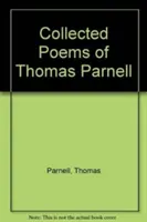 Colecția de poezii a lui Thomas Parnell - Collected Poems of Thomas Parnell