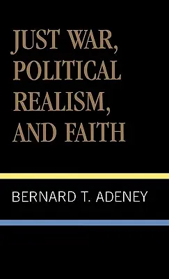 Războiul drept, realismul politic și credința - Just War, Political Realism, and Faith