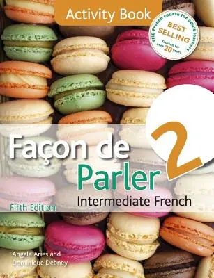Facon de Parler 2 5ED - Caiet de activități - Facon de Parler 2 5ED - Activity Book