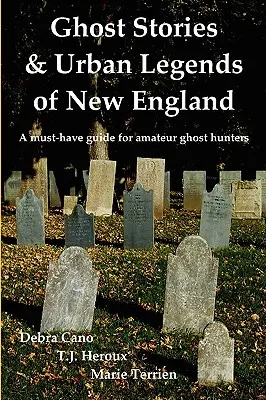 Povești cu fantome și legende urbane din Noua Anglie - Ghost Stories & Urban Legends of New England