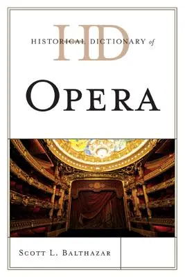 Dicționar istoric de operă - Historical Dictionary of Opera