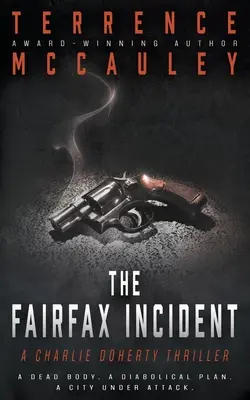 The Fairfax Incident: Un thriller de Charlie Doherty - The Fairfax Incident: A Charlie Doherty Thriller