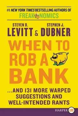 Când să jefuiești o bancă LP - When to Rob a Bank LP